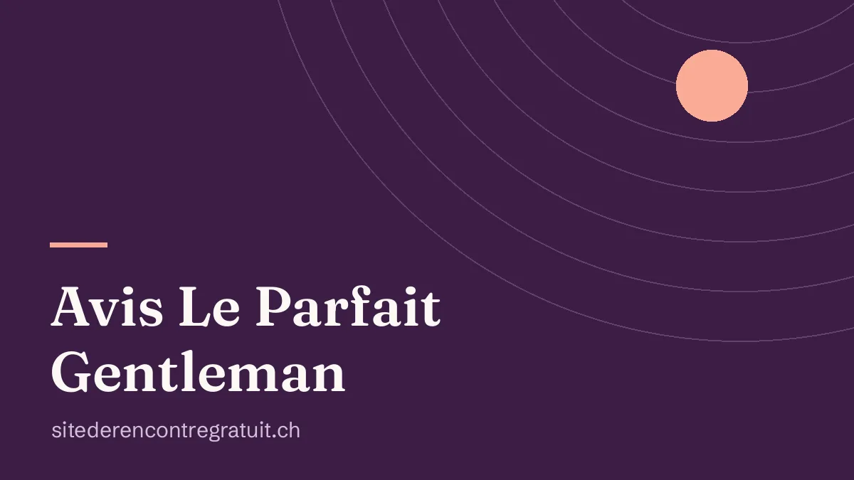 Avis Le Parfait Gentleman
